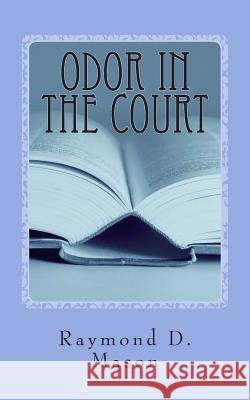 Odor in the Court Krzysztof Ziarek Raymond D. Mason John Sallis 9781482527667