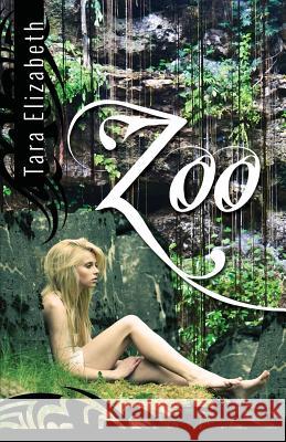 Zoo Tara Elizabeth Tara Elizabeth 9781482529821 Createspace