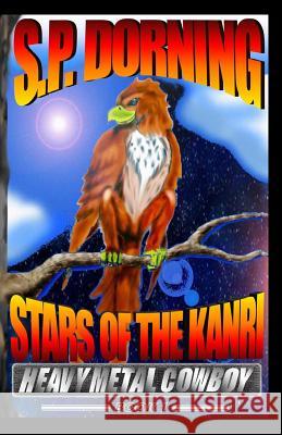 Stars of the Kanri S. P. Dorning 9781482535266 Createspace