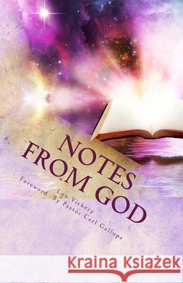 Notes From God Vickery, Lou 9781482536782 Createspace