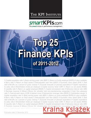 Top 25 Finance KPIs of 2011-2012 Smartkpis Com 9781482541021 Createspace