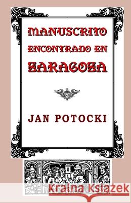 Manuscrito encontrado en Zaragoza Potocki, Jan 9781482547382