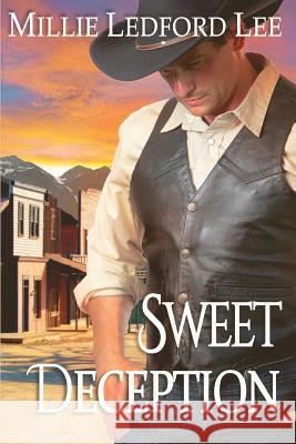 Sweet Deception Millie Ledfor 9781482548129 Createspace