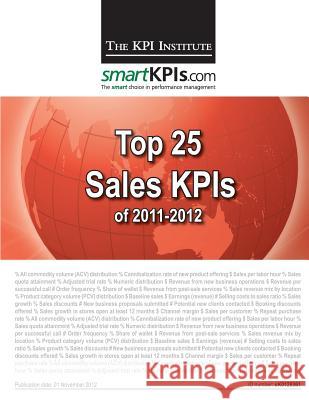 Top 25 Sales KPIs of 2011-2012 Smartkpis Com 9781482549119 Createspace