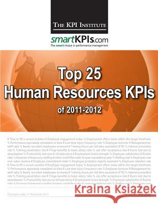 Top 25 Human Resources KPIs of 2011-2012 Smartkpis Com 9781482549171 Createspace