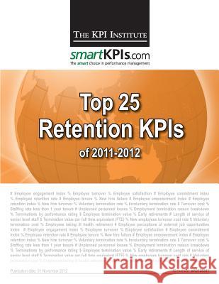 Top 25 Retention KPIs of 2011-2012 Smartkpis Com 9781482549195 Createspace
