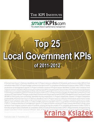 Top 25 Local Government KPIs of 2011-2012 Smartkpis Com 9781482549416 Createspace