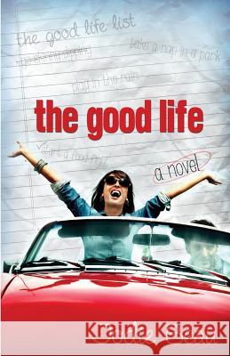 The Good Life Jodie Beau 9781482552980 Createspace