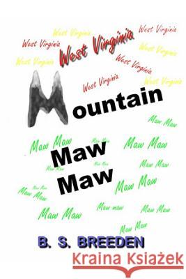 West Virginia Mountain Maw Maw Brenda Sue Breeden 9781482557688 Createspace