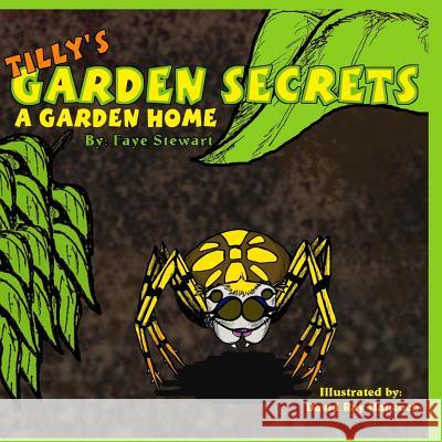 Tilly's Garden Secrets: A Garden Home Faye Stewart 9781482562897