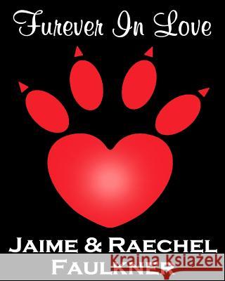 Furever In Love Faulkner, Raechel 9781482564679