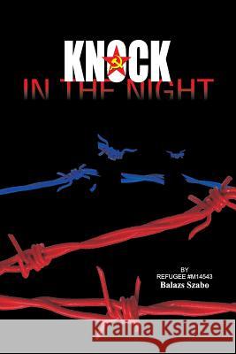 Knock in the Night MR Balazs Szabo 9781482566871