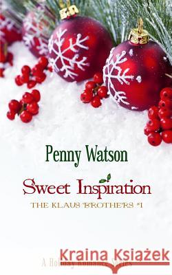 Sweet Inspiration Penny Watson 9781482568226 Createspace Independent Publishing Platform