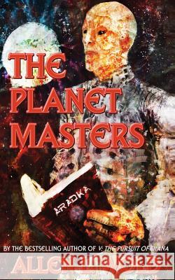 The Planet Masters Allen L. Wold 9781482585360 Createspace