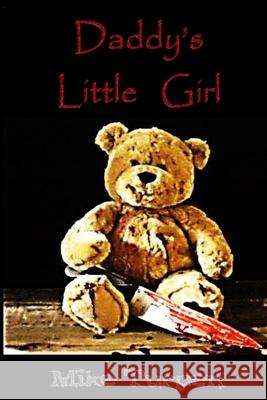Daddy's Little Girl Mike Turpen 9781482586961