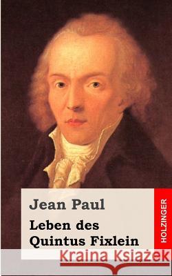 Leben des Quintus Fixlein Paul, Jean 9781482589115