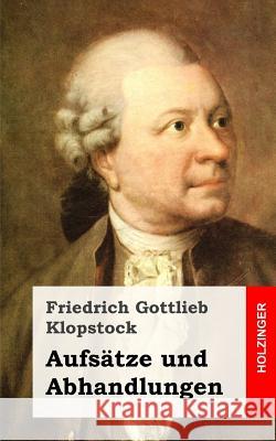 Aufsätze und Abhandlungen Klopstock, Friedrich Gottlieb 9781482590449