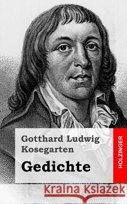 Gedichte Gotthard Ludwig Kosegarten 9781482598872 Createspace