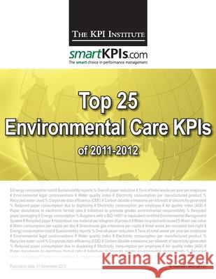 Top 25 Environmental Care KPIs of 2011-2012 Smartkpis Com 9781482598988 Createspace