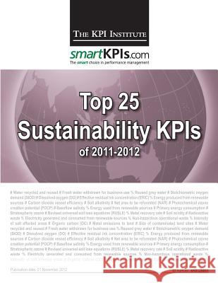 Top 25 Sustainability KPIs of 2011-2012 Smartkpis Com 9781482599282 Createspace