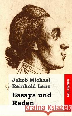Essays und Reden Lenz, Jakob Michael Reinhold 9781482600094 Createspace