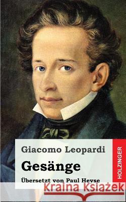 Gesänge Leopardi, Giacomo 9781482600117