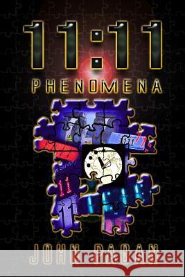 11: 11 Phenomena MR John Pagan 9781482602074 Createspace