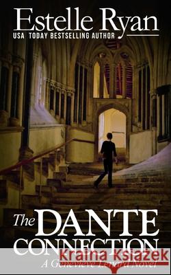 The Dante Connection: A Genevieve Lenard Novel Estelle Ryan 9781482609509