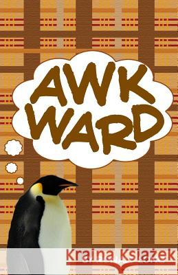 Awkward Ronald Long 9781482611762 Createspace