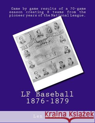 LF Baseball 1876-1879 Len Feder 9781482613711