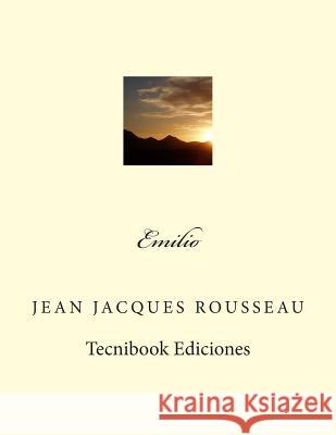 Emilio Jean Jacques Rousseau 9781482617559 Createspace
