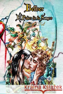 Bellver I. El Poder de la Sangre. [Ilustrado] Joana Pol 9781482622379 Createspace