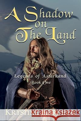 A Shadow on The Land Kercher, Krystine 9781482624779 Createspace
