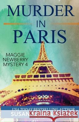 Murder in Paris Susan Kiernan-Lewis 9781482627565 Createspace
