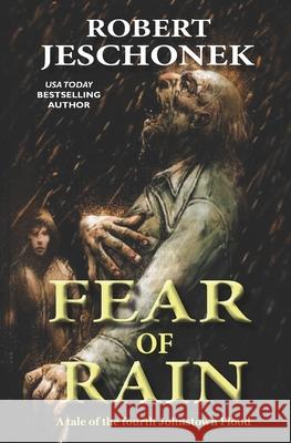 Fear of Rain Robert T. Jeschonek 9781482629460