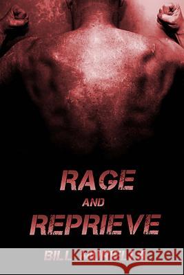 Rage And Reprieve Muriella, Bill 9781482632538 Createspace