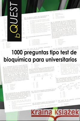 Bquest: 1000 preguntas tipo test de bioquimica para universitarios Blas Pastor, Jose Ramon 9781482633108 Createspace