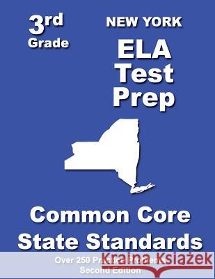 New York 3rd Grade ELA Test Prep: Common Core Learning Standards Treasures, Teachers' 9781482636376 Createspace