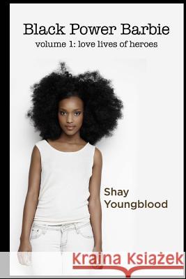 Black Power Barbie Shay Youngblood 9781482642292 Createspace Independent Publishing Platform