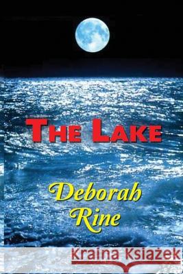 The Lake Deborah Rine 9781482642452