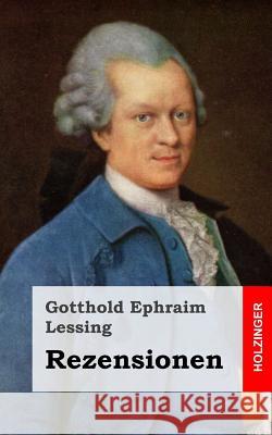 Rezensionen Gotthold Ephraim Lessing 9781482645187 Createspace