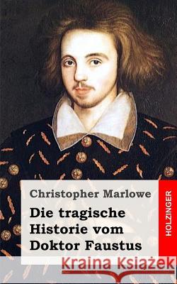 Doktor Faustus Christopher Marlowe 9781482646382 Createspace