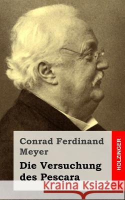 Die Versuchung des Pescara Meyer, Conrad Ferdinand 9781482646702