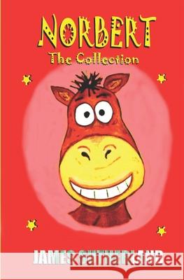 Norbert - The Collection James Sutherland (London University) 9781482646788