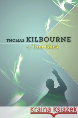 Thomas Kilbourne Tom Giles 9781482649680