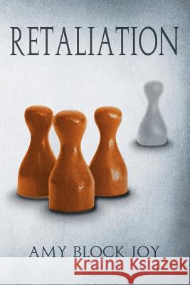 Retaliation Amy Block Joy 9781482651331 Createspace