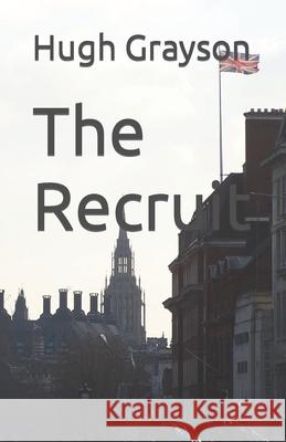 The Recruit Hugh Grayson 9781482652499