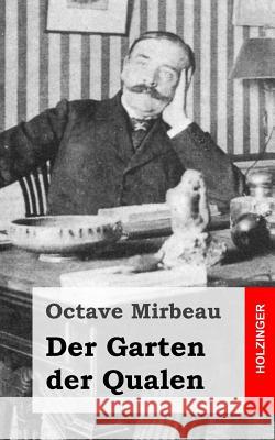 Der Garten der Qualen Mirbeau, Octave 9781482655025