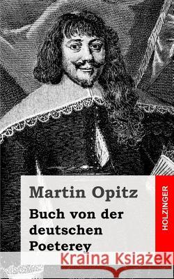 Buch von der deutschen Poeterei Opitz, Martin 9781482656329 Createspace Independent Publishing Platform