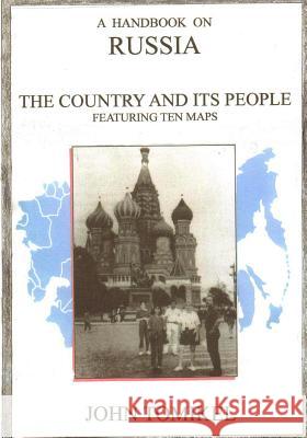 A Handbook on Russia John Tomike 9781482658163 Createspace